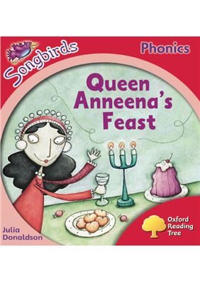 Oxford Reading Tree Songbirds Phonics Stage 4+: Queen Anneena's Feast